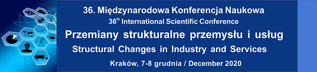 36. Międzynarodowa Konferencja Naukowa „Przemiany strukturalne przemysłu i usług”